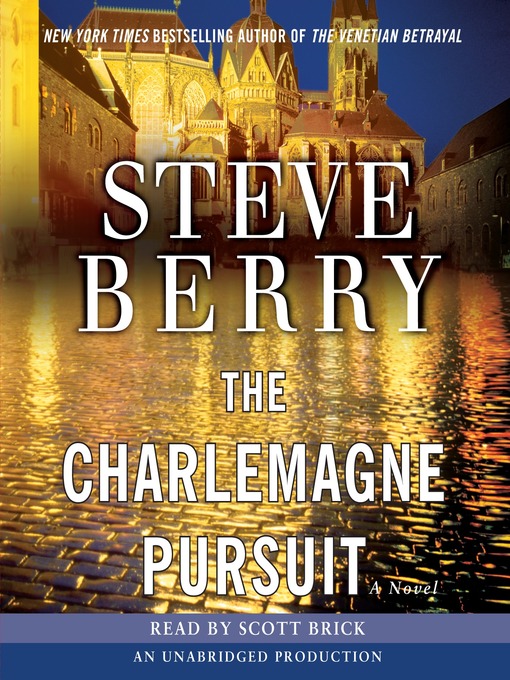 Title details for The Charlemagne Pursuit by Steve Berry - Wait list